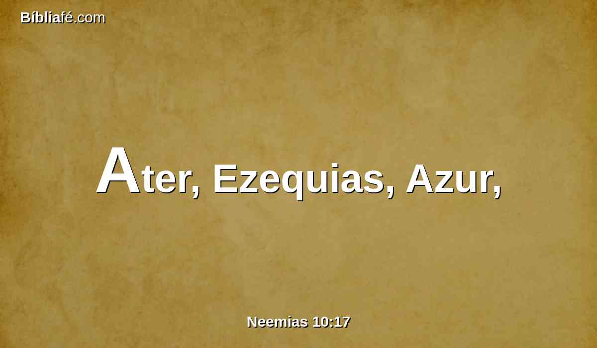 Ater, Ezequias, Azur,